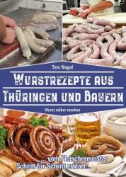 Rețete de cârnați din Turingia și Bavaria (ISBN: 9783981877762)