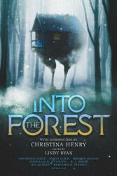 Into the Forest - Lindy Ryan (ISBN: 9781645481232)