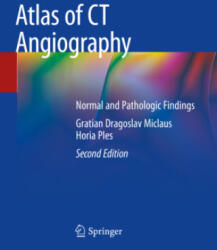 Atlas of CT Angiography - Gratian Dragoslav Miclaus (ISBN: 9783030160975)