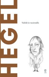 Hegel - Valódi és racionális (2022)