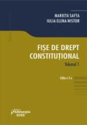 Fise de drept constitutional. Vol. I. Editia a 2-a - Marieta Safta, Iulia Elena Nistor (ISBN: 9786062721077)