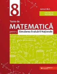 Teste de matematica pentru Simularea Evaluarii Nationale la clasa a 8-a - Anton Negrila (ISBN: 9789734736928)