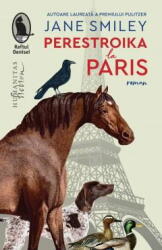 Perestroika la Paris - Jane Smiley (ISBN: 9786060970644)