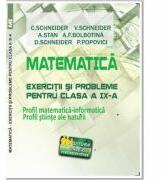 Matematica Exercitii si probleme pentru clasa a 9-a. Profil matematica-informatica, Stiintele naturii - Virgiliu Schneider (ISBN: 9786060540410)