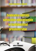 Evaluarea calitatii serviciilor educationale in invatamantul preuniversitar - Maria Adelina M. Cristea (ISBN: 9789737099587)