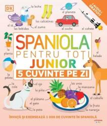 Spaniola pentru toti. Junior. 5 cuvinte pe zi (ISBN: 9786060951568)