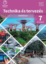 Technika és tervezés tankönyv 7. A MODUL Épített környezet - tárgyalkotás technológiái (ISBN: 9789634362852)