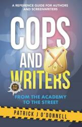 Cops and Writers: From The Academy To The Street (ISBN: 9781074426965)