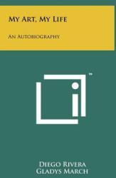 My Art My Life: An Autobiography (ISBN: 9781258030315)