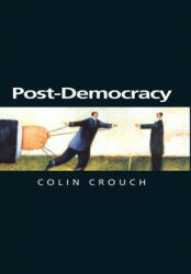 Post-Democracy - Colin Crouch (2004)