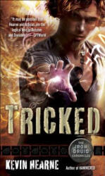 Tricked - Kevin Hearne (2012)
