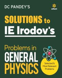 IE Irodov's Problems in General Physics - DC PANDEY (ISBN: 9789325791848)