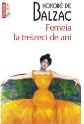 Femeia la treizeci de ani - Honoré de Balzac (2012)