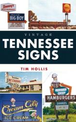 Vintage Tennessee Signs (ISBN: 9781540252623)