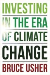 Investing in the Era of Climate Change (ISBN: 9780231200882)