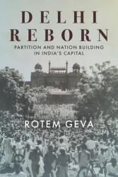 Delhi Reborn: Partition and Nation Building in India's Capital (ISBN: 9781503632110)