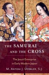 The Samurai and the Cross (ISBN: 9780195335439)