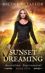 Sunset Dreaming (ISBN: 9781922624291)