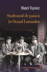 Sindromul de panică în Oraşul Luminilor (ISBN: 9789732328613)