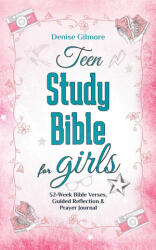 Teen Study Bible for Girls - Denise Gilmore (ISBN: 9789189700017)