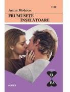 Frumusete inselatoare - Anna Moines (ISBN: 9786067364927)