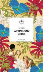 Daphnis und Chloe - Longos, Kurt Steinmann (ISBN: 9783717524861)