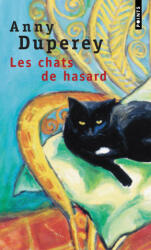 Chats de Hasard(les) - Anny Duperey (ISBN: 9782020495189)