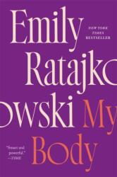 My Body - Emily Ratajkowski (ISBN: 9781529415919)