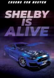Shelby is Alive (ISBN: 9781958381304)