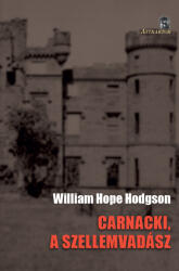 Carnacki, a szellemvadász (ISBN: 9786156173584)