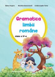 Gramatica limbii romane. Auxiliar clasa a 4-a - Adina Grigore (ISBN: 9786063619465)