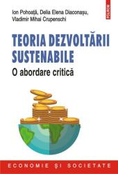 Teoria dezvoltarii sustenabile - Ion Pohoata (ISBN: 9789734690800)