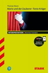 STARK Thomas Mann: Mario und der Zauberer, Tonio Kröger - Germană - Interpretări, cu 1 carte, cu 1 supliment (ISBN: 9783849039097)