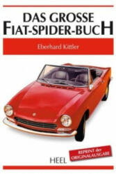 Das große Fiat-Spider-Buch - Eberhard Kittler (ISBN: 9783958433618)