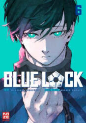 Blue Lock - Band 6 - Markus Lange (ISBN: 9782889514625)