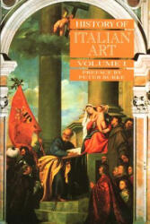 History of Italian Art V 1 - Peter Burke (ISBN: 9780745617541)