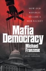 Mafia Democracy (ISBN: 9781544530819)