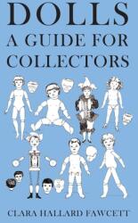Dolls - A Guide for Collectors (ISBN: 9781473330337)