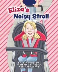 Eliza's Noisy Stroll (ISBN: 9780999873663)