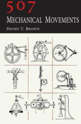 507 Mechanical Movements (ISBN: 9781684227136)