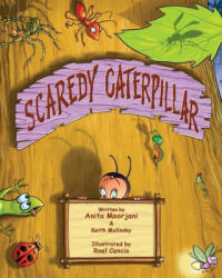 Scaredy Caterpillar (ISBN: 9780578292700)