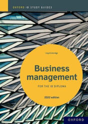 Business Management Study Guide: Oxford IB Diploma Programme (ISBN: 9781382022941)