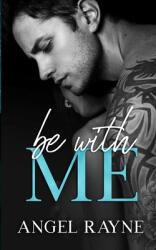 Be With Me (ISBN: 9781945499692)