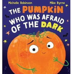 THE PUMPKIN WHO WAS AFRAID OF THE DARK (ISBN: 9780702310461)