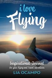I Love Flying (ISBN: 9781087936017)