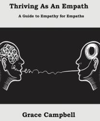 Thriving as an Empath: A Guide to Empathy for Empaths (ISBN: 9781806151578)