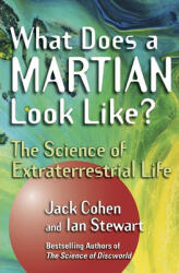 What Does a Martian Look Like? : The Science of Extraterrestrial Life (ISBN: 9780471268895)