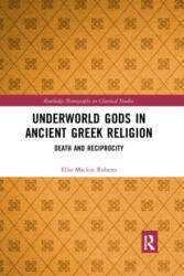 Underworld Gods in Ancient Greek Religion - Ellie Mackin Roberts (ISBN: 9781032336886)