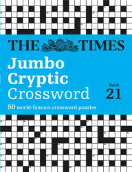 Times Jumbo Cryptic Crossword Book 21 - The Times Mind Games, Richard Rogan (ISBN: 9780008537937)
