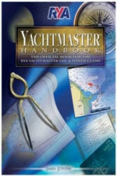 RYA Yachtmaster Handbook - James Stevens (2013)
